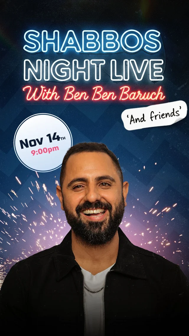 Shabbos Night Live with Ben Ben Baruch and friends flyer for November 14 at 21:00